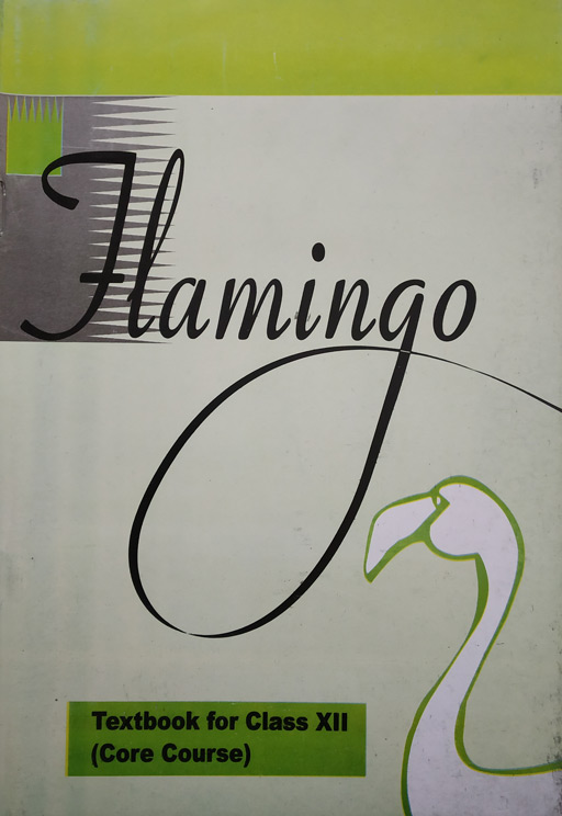 Flamingo - English Textbook Core Class 12th NCERT